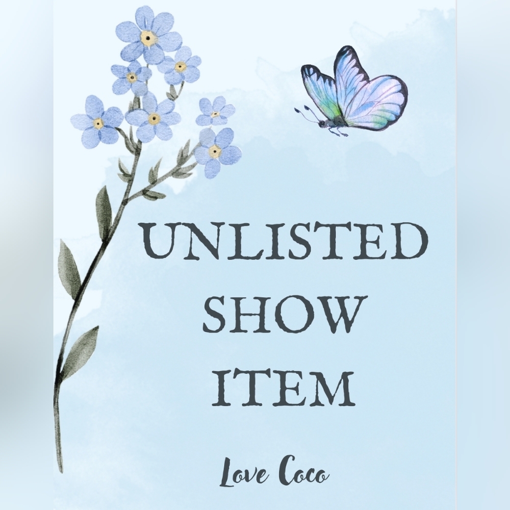 UNLISTED SHOW ITEMS 💙